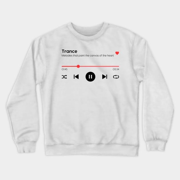 Trance Crewneck Sweatshirt by Trance